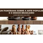 ABD SE: Um Panorama sobre a Arte Popular e o Design Brasileiro